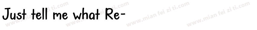 Just tell me what Re字体转换